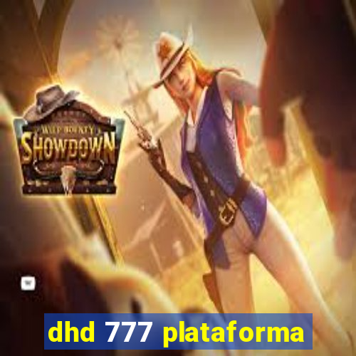 dhd 777 plataforma